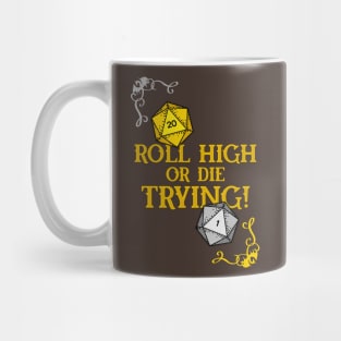 Roll High or Die Trying Mug